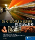 Cover-Bild zum Titel 'Die Fotoschule in Bildern. Bildgestaltung' von 'Harald Franzen'