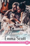 Cover-Bild zum Titel 'Dans toutes mes chansons d'amour' von 'Emma Scott'
