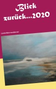Cover-Bild zum Titel 'Blick zurück 2020...' von ''