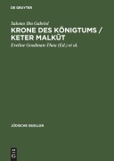 Cover-Bild zum Titel 'Krone des Königtums / Keter malkût' von 'Salomo Ibn Gabriol'