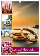Cover-Bild zum Titel 'Lust auf Hochzeit - Planer (Wandkalender 2026 DIN A3 hoch), CALVENDO Monatskalender' von 'Susan Michel'