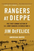 Cover-Bild zum Titel 'Rangers at Dieppe' von 'Jim Defelice'