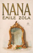 Cover-Bild zum Titel 'Nana' von 'Émile Zola'