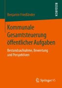 Cover-Bild zum Titel 'Kommunale Gesamtsteuerung öffentlicher Aufgaben' von 'Benjamin Friedländer'