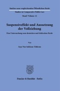 Suspensiveffekt und Aussetzung der Vollziehung. - Ayse Nur Saldiran Yildirim
