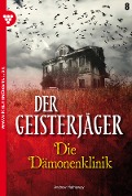 Der Geisterjäger 8 - Gruselroman - Andrew Hathaway