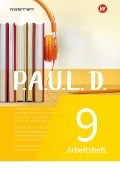 Cover-Bild zum Titel 'P.A.U.L. D. (Paul) 9. Arbeitsheft. Für Gymnasien und Gesamtschulen - Neubearbeitung' von ''