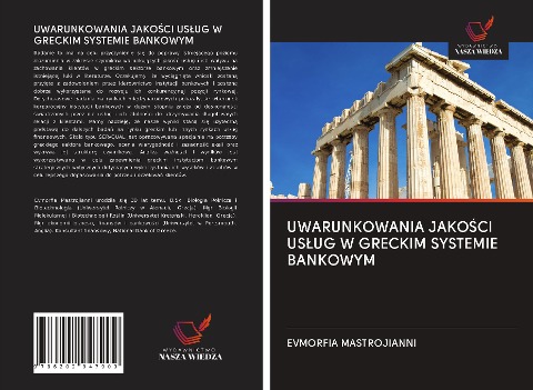 UWARUNKOWANIA JAKO¿CI US¿UG W GRECKIM SYSTEMIE BANKOWYM - Evmorfia Mastrojianni