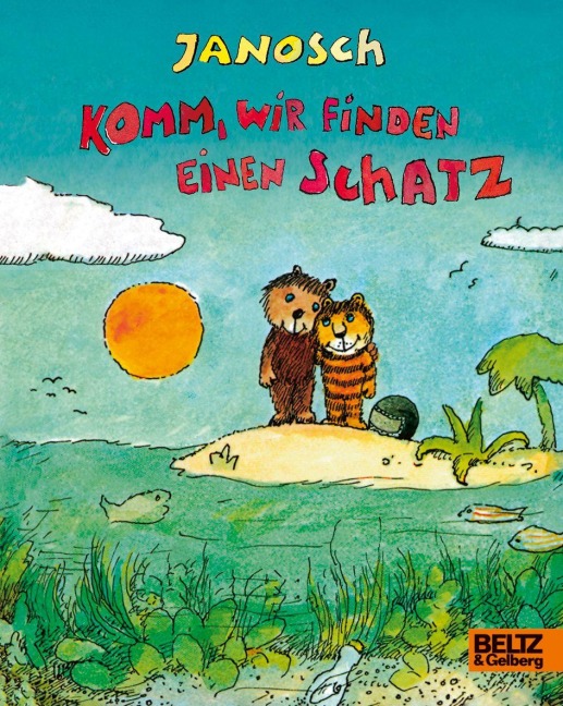 Komm, wir finden einen Schatz - Janosch