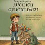 Cover-Bild zum Titel 'Brady weiß genau ... AUCH ICH GEHÖRE DAZU' von 'Oliver Jaufmann'