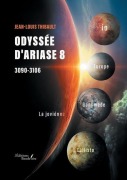 Cover-Bild zum Titel 'Odyssée d'Ariase 8' von 'Jean-Louis Thibault'