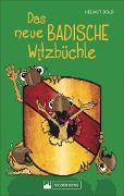 Cover-Bild zum Titel 'Das neue badische Witzbüchle' von 'Helmut Dold'