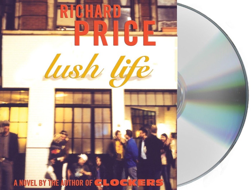 Lush Life - Richard Price