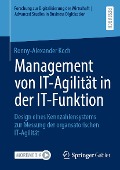 Cover-Bild zum Titel 'Management von IT-Agilität in der IT-Funktion' von 'Ronny-Alexander Koch'