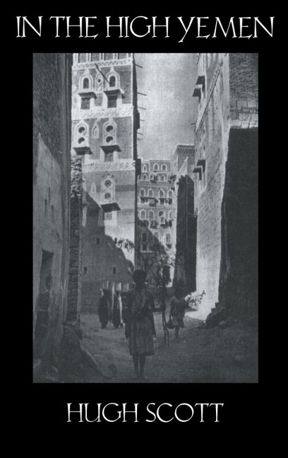 In The High Yemen - Hugh Scott