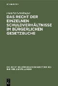 Das Recht der einzelnen Schuldverhältnisse im Bürgerlichen Gesetzbuche - Friedrich Schollmeyer