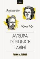 Rousseaudan Nietzscheye Avrupa Düsünce Tarihi - Frank M. Turner
