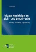 Cover-Bild zum Titel 'Private Nachfolge im Zivil- und Steuerrecht' von 'Sandra Heide'