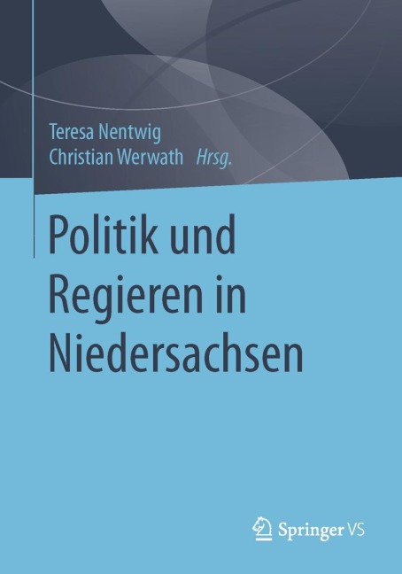 Politik und Regieren in Niedersachsen - 