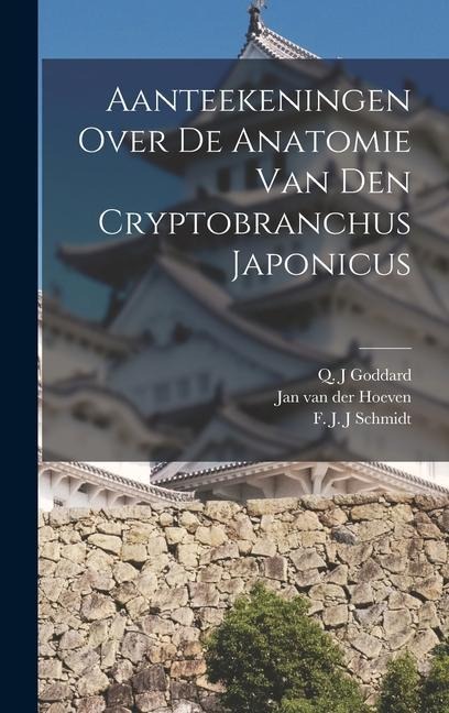 Aanteekeningen Over De Anatomie Van Den Cryptobranchus Japonicus - Goddard Q. J