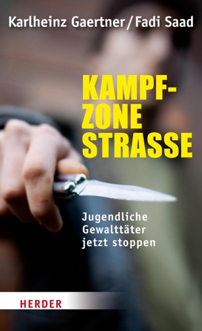 Kampfzone Straße - Karlheinz Gärtner, Fadi Saad