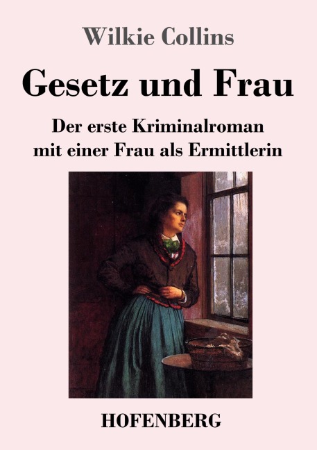 Gesetz und Frau - Wilkie Collins