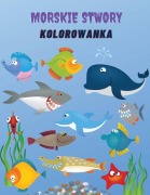 Cover-Bild zum Titel 'Morskie Stwory Kolorowanka' von 'Wojciech Kownacki'