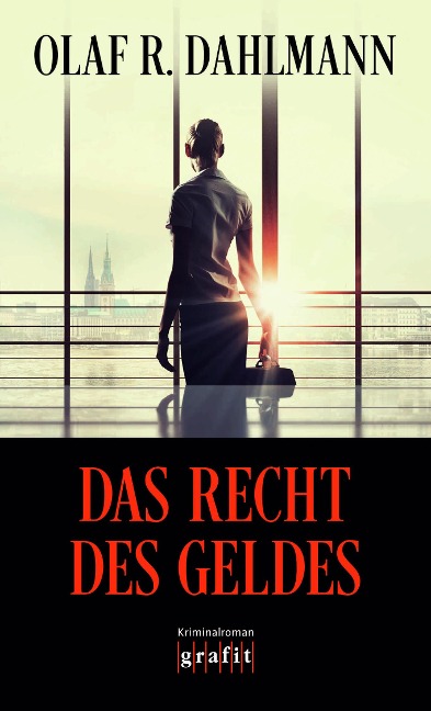 Das Recht des Geldes - Olaf R. Dahlmann