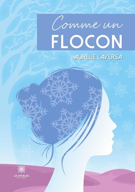 Comme un flocon - Aurélie Laversa