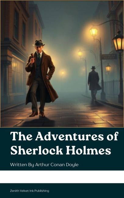 The Adventures of Sherlock Holmes - Arthur Conan Doyle