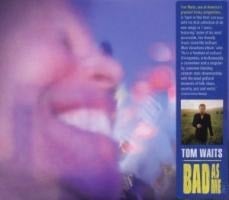 Bad As Me - Tom Waits