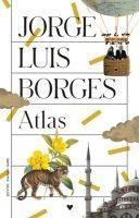 Atlas - Jorge Luis Borges