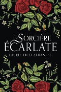Cover-Bild zum Titel 'La Sorcière écarlate' von 'Laurie Lico Albanese'
