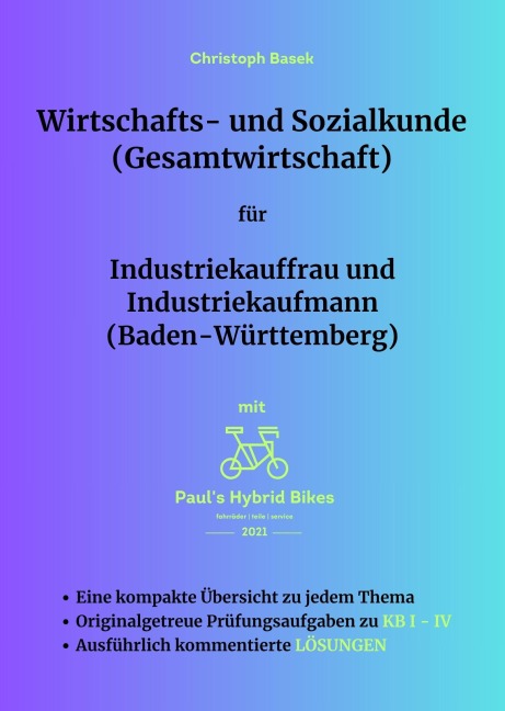Wirtschafts- und Sozialkunde (Gesamtwirtschaft) für Industriekauffrau und Industriekaufmann (Baden-Württemberg) - Christoph Basek