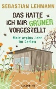 Cover-Bild zum Titel 'Das hatte ich mir grüner vorgestellt' von 'Sebastian Lehmann'