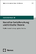Narrative Sozialforschung und Kritische Theorie - Frank Schulz-Nieswandt
