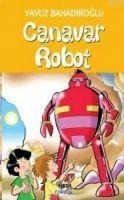 Canavar Robot - Yavuz Bahadiroglu