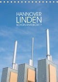 HANNOVER LINDEN Schon entdeckt? (Tischkalender immerwährend DIN A5 hoch) - Michael Speer