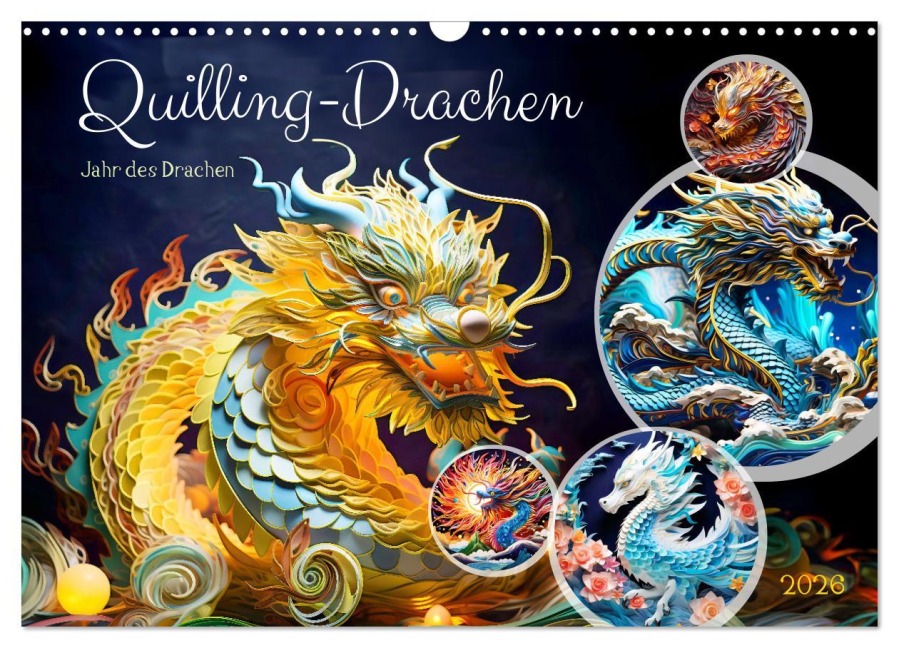 Quilling-Drachen - Jahr des Drachen (Wandkalender 2026 DIN A3 quer), CALVENDO Monatskalender - Anja Frost