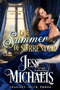 Cover-Bild zum Titel 'One Summer of Surrender (Seasons, #3)' von 'Jess Michaels'