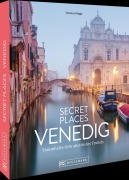 Cover-Bild zum Titel 'Secret Places Venedig' von 'Thomas Migge'