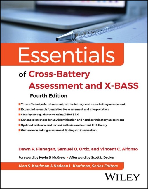 Essentials of Cross-Battery Assessment and X-BASS - Dawn P. Flanagan, Samuel O. Ortiz, Vincent C. Alfonso
