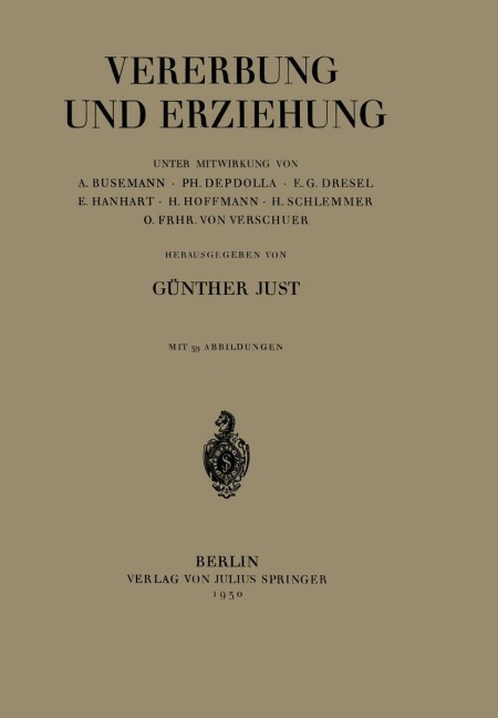 Vererbung und Erziehung - A. Busemann, Ph. Depdolla, E. G. Dresel, E. Hanhart, H. Hoffmann