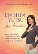Cover-Bild zum Titel 'Jin Shin Jyutsu für Frauen' von 'Waltraud Riegger-Krause'