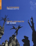 Cover-Bild zum Titel 'Avevo costruito un sogno. Storie e fatiche di un postino artista' von 'Alessandro Trasciatti'