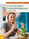 Cover-Bild zum Titel 'Ernährungsratgeber Fruktoseintoleranz' von 'Sven-David Müller, Christiane Weißenberger'