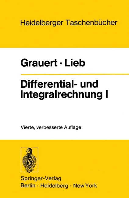 Differential- und Integralrechnung I - Ingo Lieb, Hans Grauert