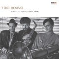 Pas De Nain + Hi-O-Ba (Remastered Reissue) - Trio Bravo