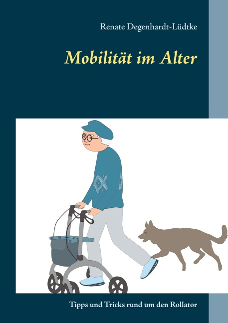 Mobilität im Alter - Renate Degenhardt-Lüdtke