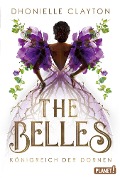 Cover-Bild zum Titel 'The Belles 2: Königreich der Dornen' von 'Dhonielle Clayton'